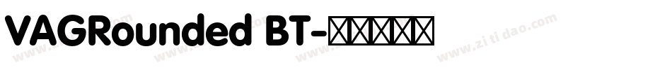 VAGRounded BT字体转换